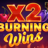 Burning Wins x2