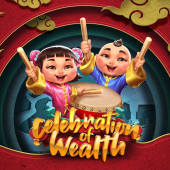 Celebration of Wealth