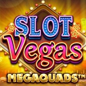 Slot Vegas Megaquads